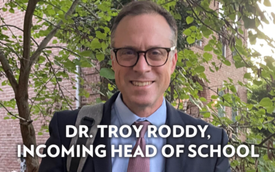 Troy Roddy Ph.D., Incoming Head of School, Answers Questions about Campus Development